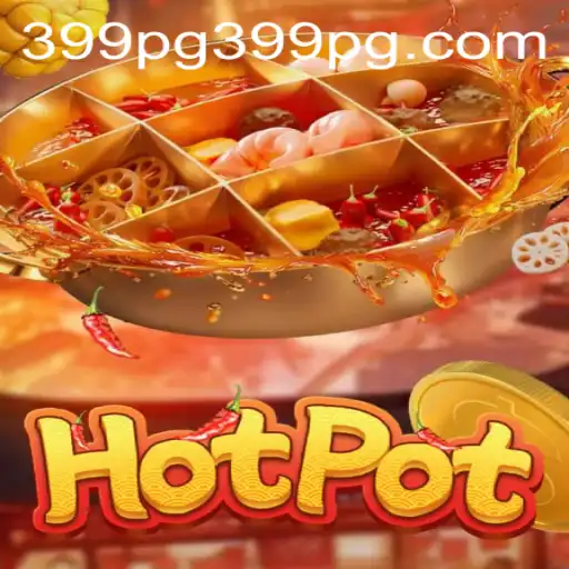 Hotpot: A Thrilling Dive into the World of 399 PG