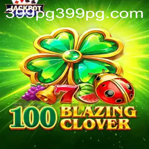 Discover the World of 100BlazingClover: An Enthralling Gaming Experience